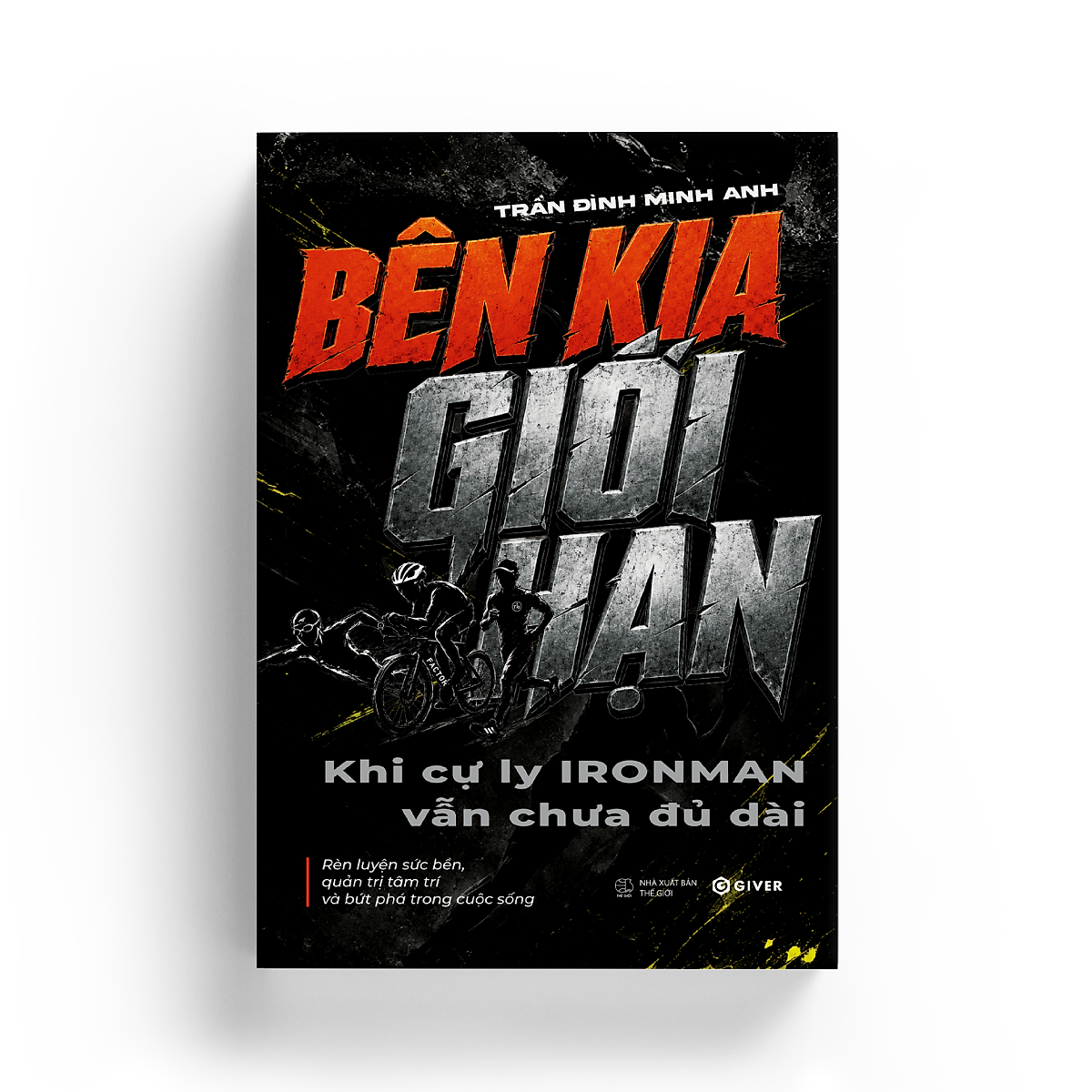 Sách - Bên Kia Giới Hạn - Khi Cự Ly Iron Man Vẫn Chưa Đủ Dài - Giver Books