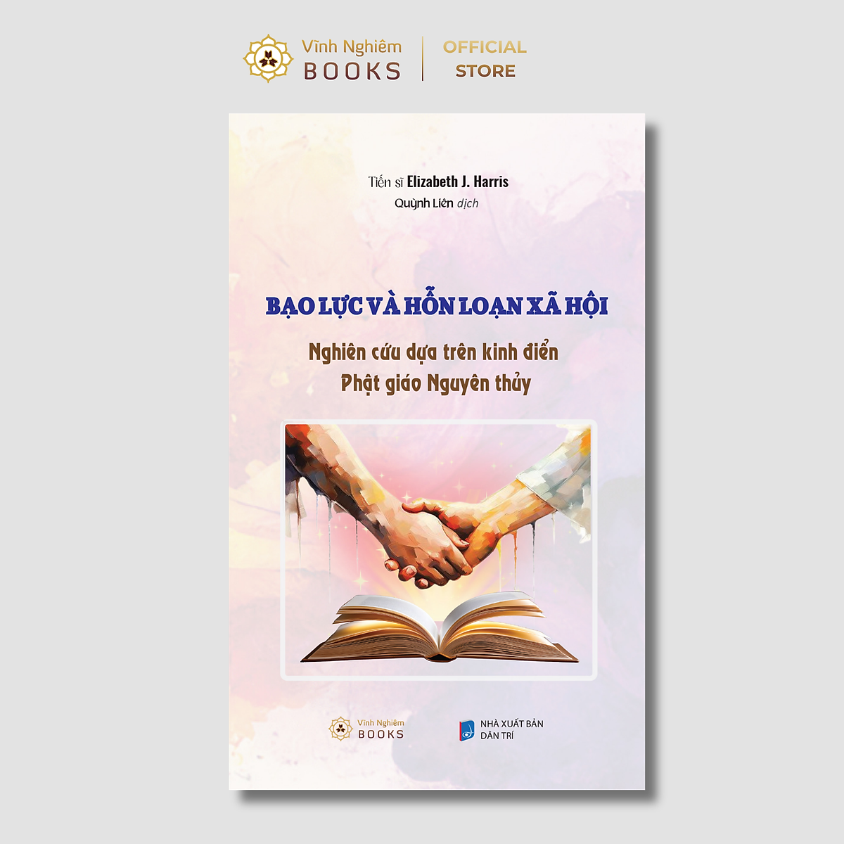 Sách - Bạo Lực Và Hỗn Loạn Xã Hội - Nghiên Cứu Dựa Trên Kinh Điển Phật Giáo Nguyên Thủy - Vĩnh Nghiêm Books