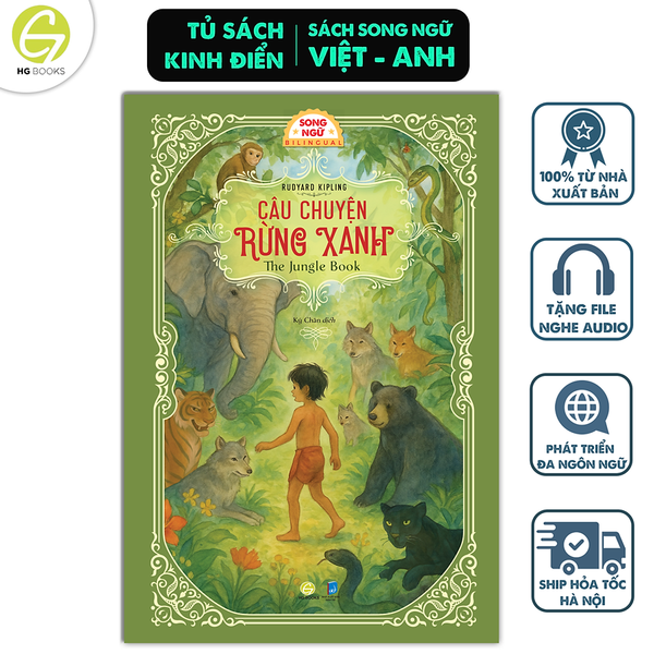 Sách Câu Chuyện Rừng Xanh – Song Ngữ Việt Anh | Truyện Thiếu Nhi Kinh Điển – The Jungle Book