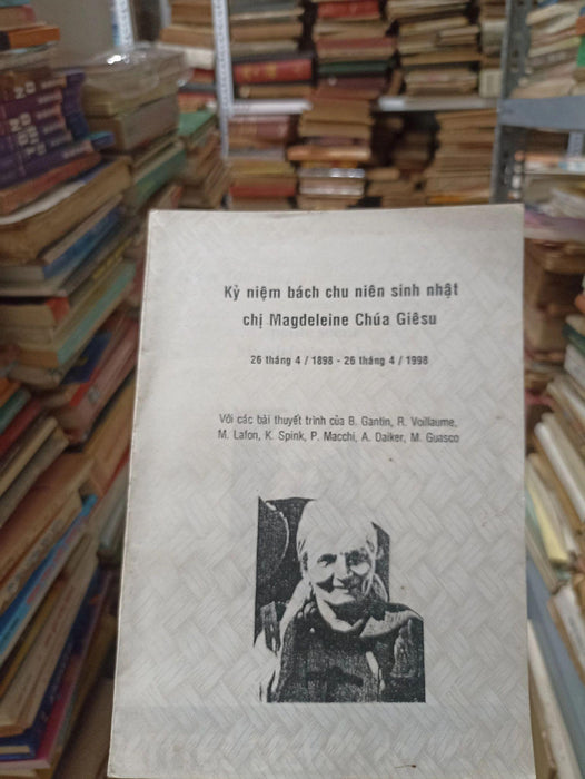 Kỷ Niệm Bách Chu Sinh Nhật Chị Magdeleine Chúa Giêsu