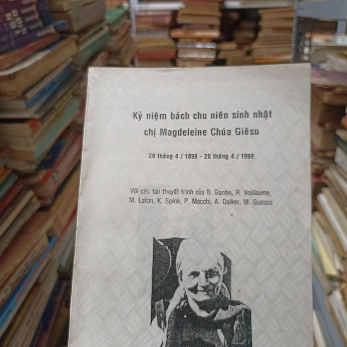 Kỷ Niệm Bách Chu Sinh Nhật Chị Magdeleine Chúa Giêsu