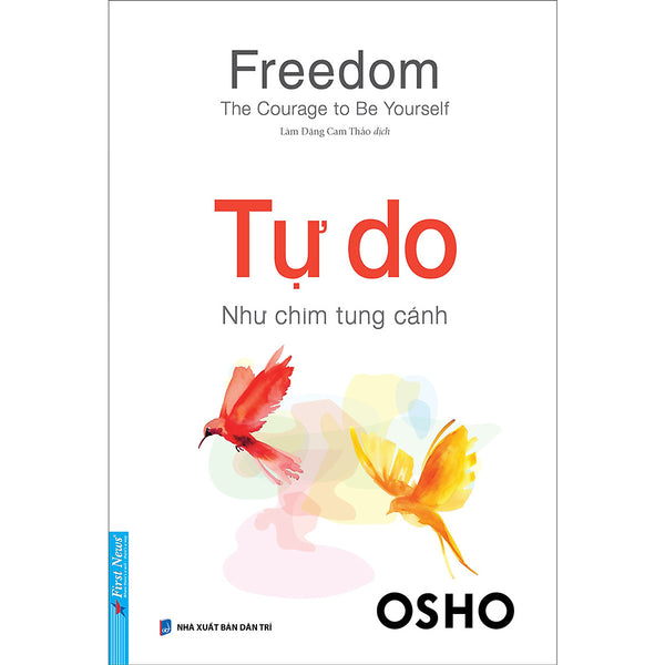 Osho - Tự Do: Như Chim Tung Cánh