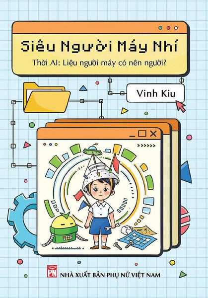 Sách - Siêu Người Máy Nhí - Thời Ai: Liệu Người Máy Có Nên Người?
