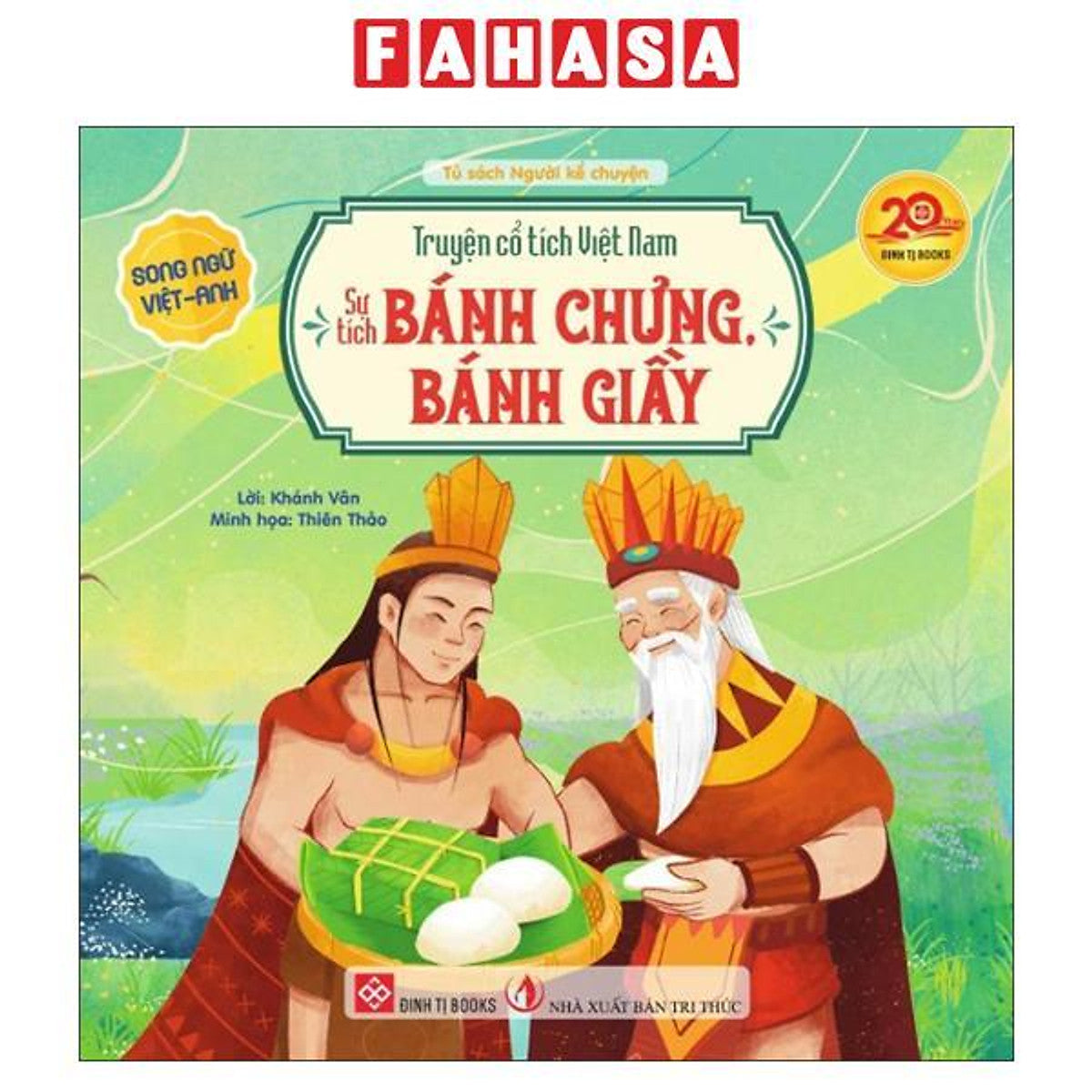Sách - Truyện Cổ Tích Việt Nam - Sự Tích Bánh Chưng, Bánh Giầy - Song Ngữ Việt-Anh