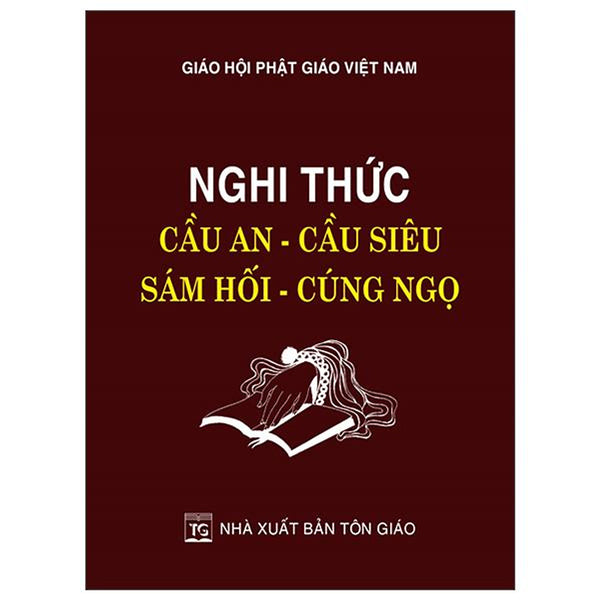 Sách - Nghi Thức Cầu An - Cầu Siêu - Sám Hối - Cúng Ngọ