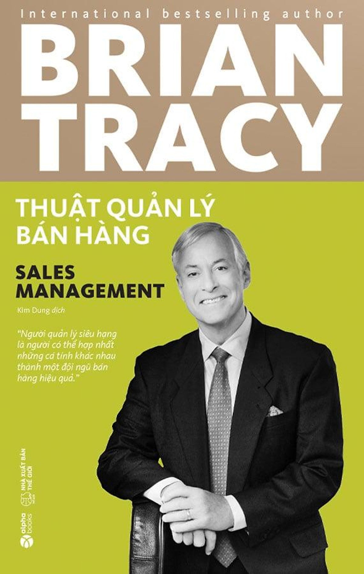 Sách Brian Tracy: Thuật Quản Lý Bán Hàng (Tái Bản Năm 2024)