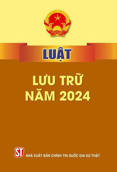 Luật Lưu Trữ Năm 2024 - Bản In 2024