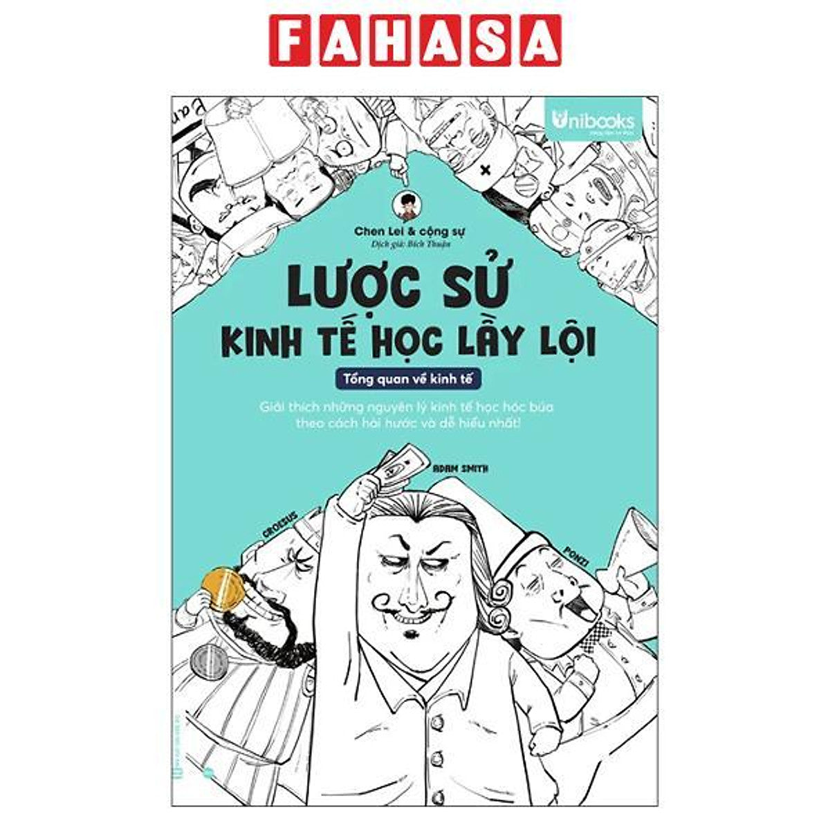 Sách - Lược Sử Kinh Tế Học Lầy Lội - Tổng Quan Về Kinh Tế
