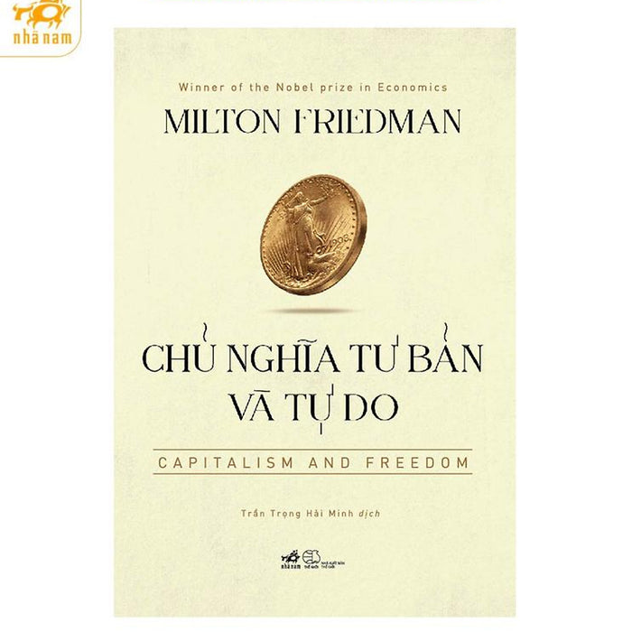 Sách - Chủ Nghĩa Tư Bản Và Tự Do (Capitalism And Freedom) (Nhã Nam Hcm)