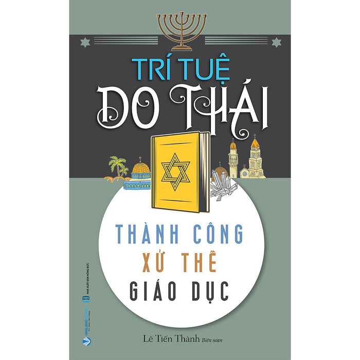 Trí Tuệ Do Thái - Thành Công, Xử Thế, Giáo Dục