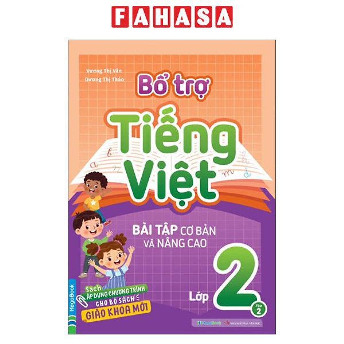 Sách - Bổ Trợ Tiếng Việt - Bài Tập Cơ Bản Và Nâng Cao Lớp 2 - Tập 2
