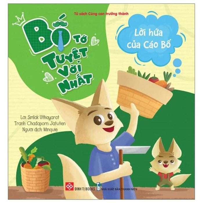 Sách Bố Tớ Tuyệt Vời Nhất - Lời Hứa Của Cáo Bố