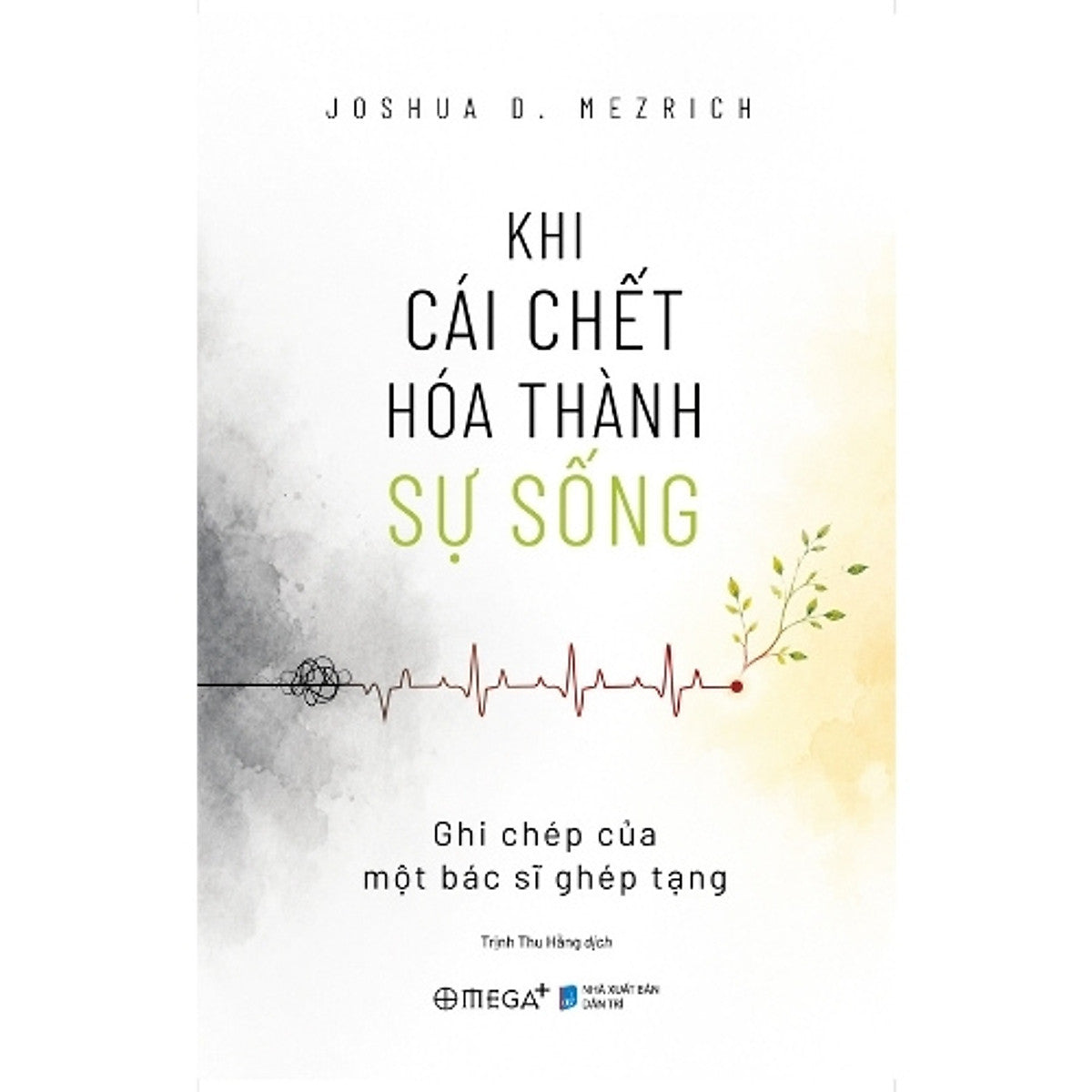 Sách Khi Cái Chết Hóa Thành Sự Sống