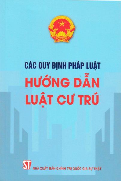 Các Quy Định Pháp Luật Hướng Dẫn Luật Cư Trú - St