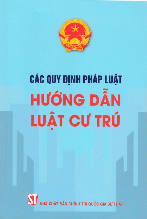 Các Quy Định Pháp Luật Hướng Dẫn Luật Cư Trú - St