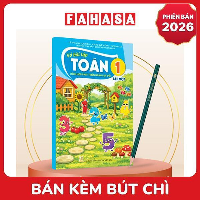 Sách Giáo Khoa Vở Bài Tập Toán 1 - Tập 1 (Tích Hợp Phát Triển Năng Lực Số) (Phiên Bản 2026) - Kèm Bút Chì