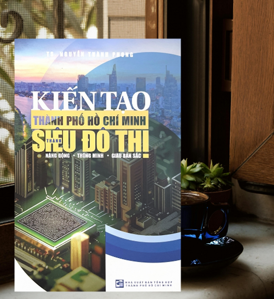 Sách Đặt Trước : Kiến Tạo Thành Phố Hồ Chí Minh Thành Siêu Đô Thị Năng Động - Thông Minh - Giàu Bản Sắc Th300