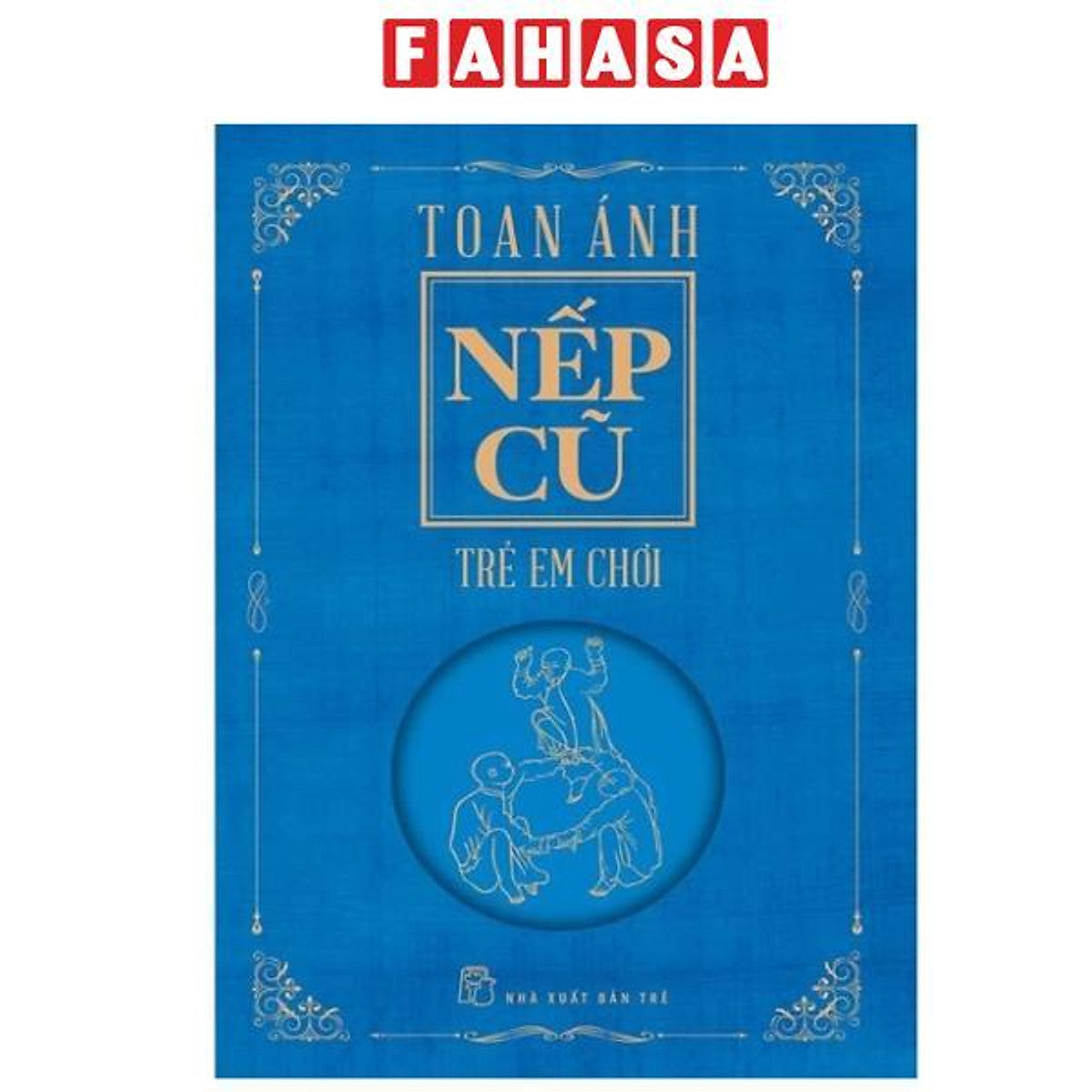 Sách - Nếp Cũ - Trẻ Em Chơi