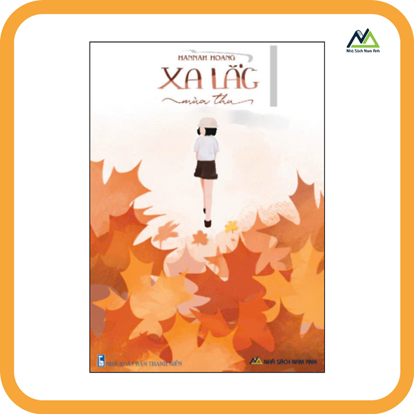Sách - Xa Lắc Mùa Thu - Tác Giả Hannah Hoàng