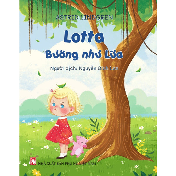 Sách - Lotta Bướng Như Lừa - Astrid Lindgren (Pn)