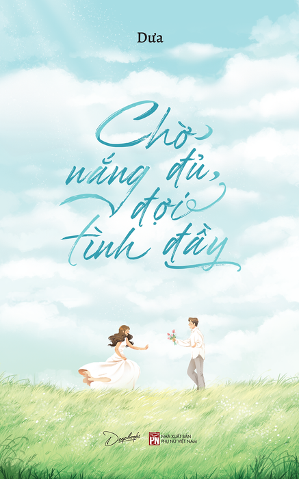 Sách Chờ Nắng Đủ, Đợi Tình Đầy