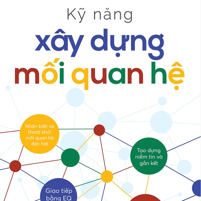 Kỹ Năng Xây Dựng Mối Quan Hệ