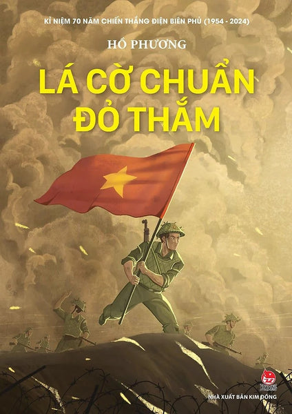 Sách - Kỉ Niệm 70 Năm Chiến Thắng Điện Biên Phủ - Lá Cờ Chuẩn Đỏ Thắm