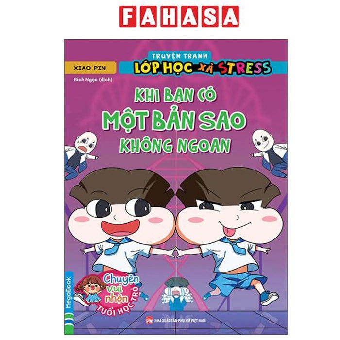 Sách - Truyện Tranh Lớp Học Xả Stress - Khi Bạn Có Một Bản Sao Không Ngoan