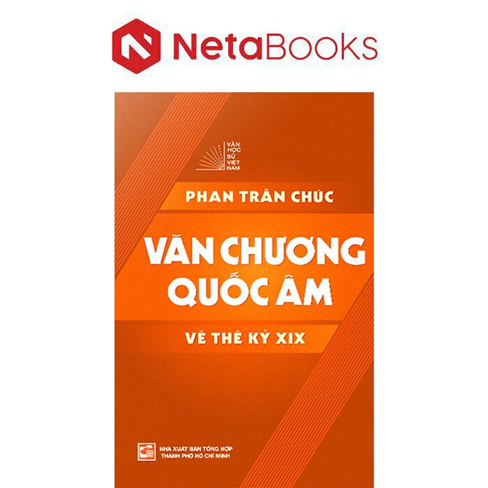 Văn Học Sử Việt Nam - Văn Chương Quốc Âm Về Thế Kỷ Xix