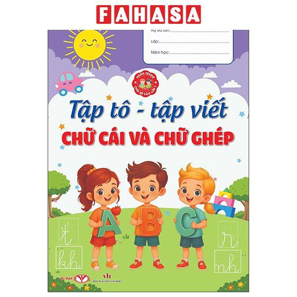 Sách - Hành Trang Cho Bé Vào Lớp 1 - Tập Tô-Tập Viết Chữ Cái Và Chữ Ghép