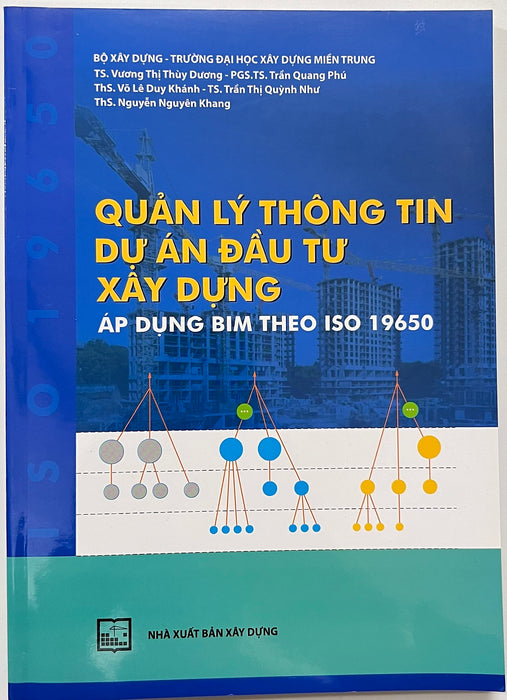 Sách - Quản Lý Thông Tin Dự Án Đầu Tư Xây Dựng Áp Dụng Bim Theo Iso 19650