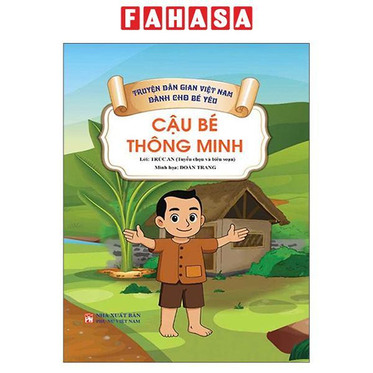 Sách - Truyện Dân Gian Việt Nam Dành Cho Bé Yêu - Cậu Bé Thông Minh
