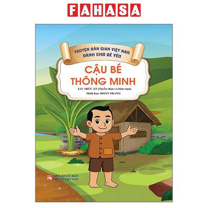 Sách - Truyện Dân Gian Việt Nam Dành Cho Bé Yêu - Cậu Bé Thông Minh
