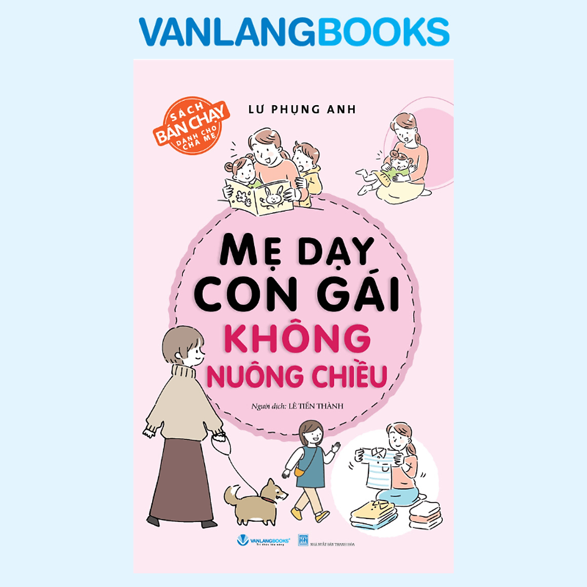 Sách Mẹ Dạy Con Gái Không Nuông Chiều -  Tái Bản 2026 - Vanlangbooks