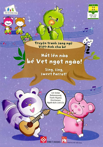 Sách Truyện Tranh Song Ngữ Việt Anh Cho Bé - Hát Lên Nào Bé Vẹt Ngọt Ngào