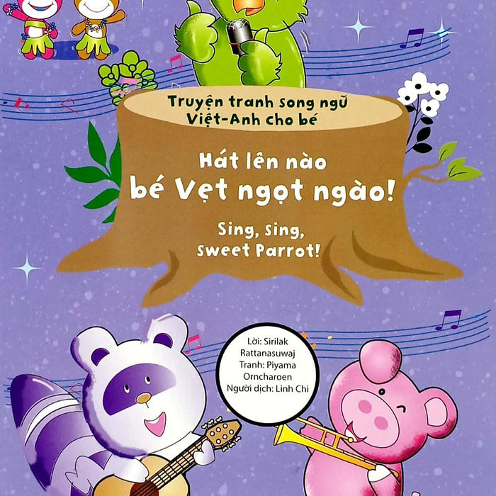Sách Truyện Tranh Song Ngữ Việt Anh Cho Bé - Hát Lên Nào Bé Vẹt Ngọt Ngào