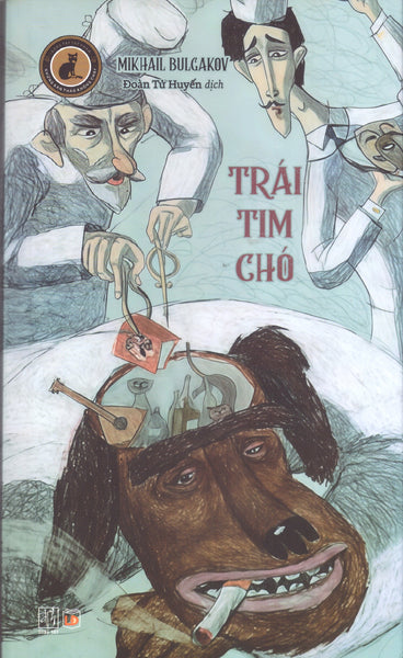 Mikhail Bulgakov - Trái Tim Chó (Bìa Cứng)