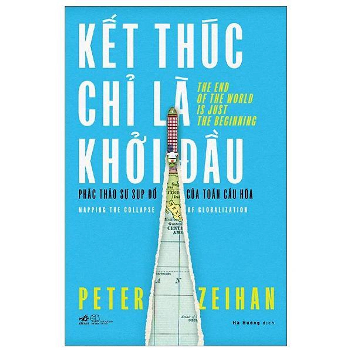 Kết Thúc Chỉ Là Khởi Đầu - Phác Thảo Sự Sụp Đổ Của Toàn Cầu Hóa - Bản Quyền