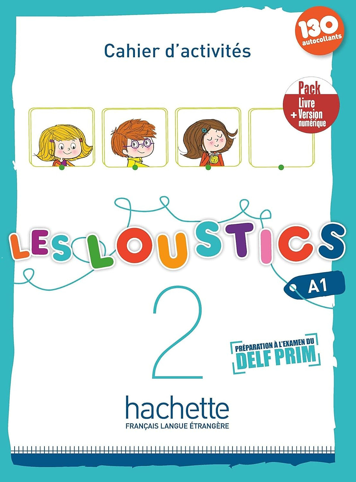 Sách Học Tiếng Pháp- Les Loustics 2 - Pack Cahier D'Activites + Version Numerique (A1)
