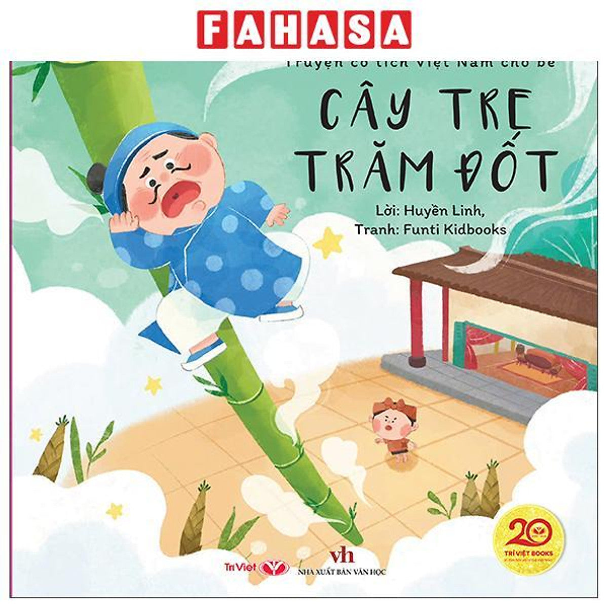 Sách - Truyện Cổ Tích Việt Nam Cho Bé - Cây Tre Trăm Đốt