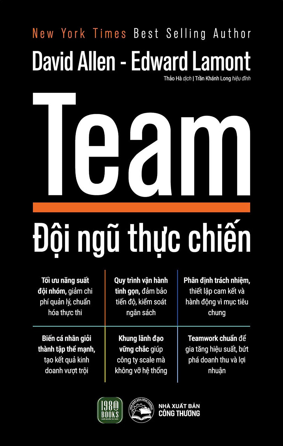 Team – Đội Ngũ Thực Chiến - David Allen - Edward - Thảo Hà Dịch – 1980 Books - Nxb Công Thương