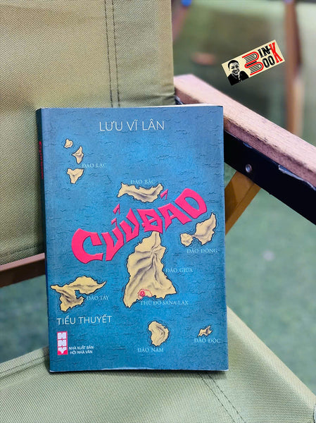 (Ấn Bản Chữ Ký Tác Giả Lưu Vĩ Lân) Cửu Đảo – Lưu Vĩ Lân – Nxb Hội Nhà Văn