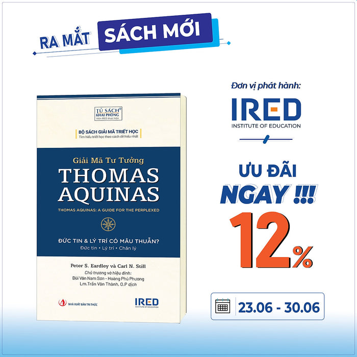 Sách - Giải Mã Tư Tưởng Thomas Aquinas - Peter S. Eardley Và Carl N. Still - Ired Books