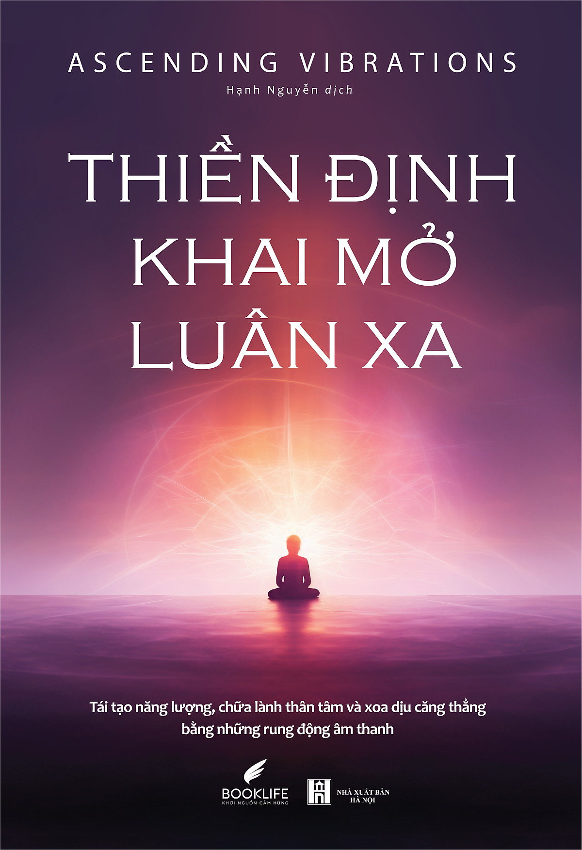 Sách Thiền Định Khai Mở Luân Xa