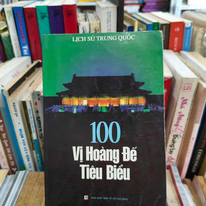100 Vị Hoàng Đế Tiêu Biểu