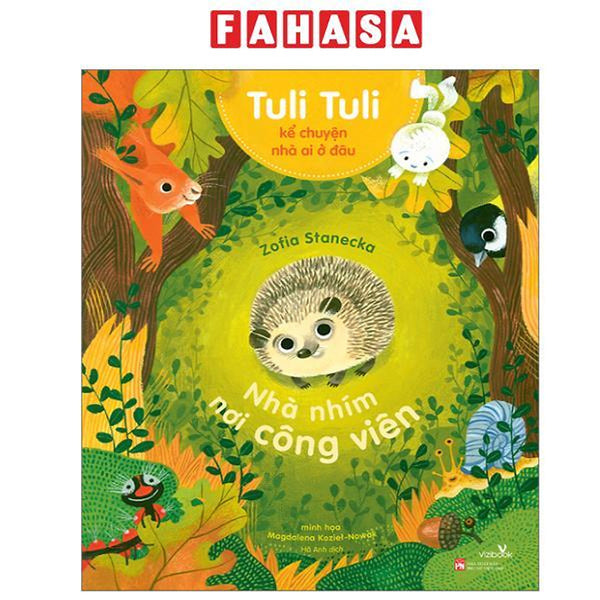 Sách - Tuli Tuli Kể Chuyện Nhà Ai Ở Đâu - Nhà Nhím Nơi Công Viên