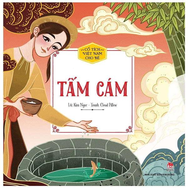 Cổ Tích Việt Nam Cho Bé - Tấm Cám - Kim Đồng