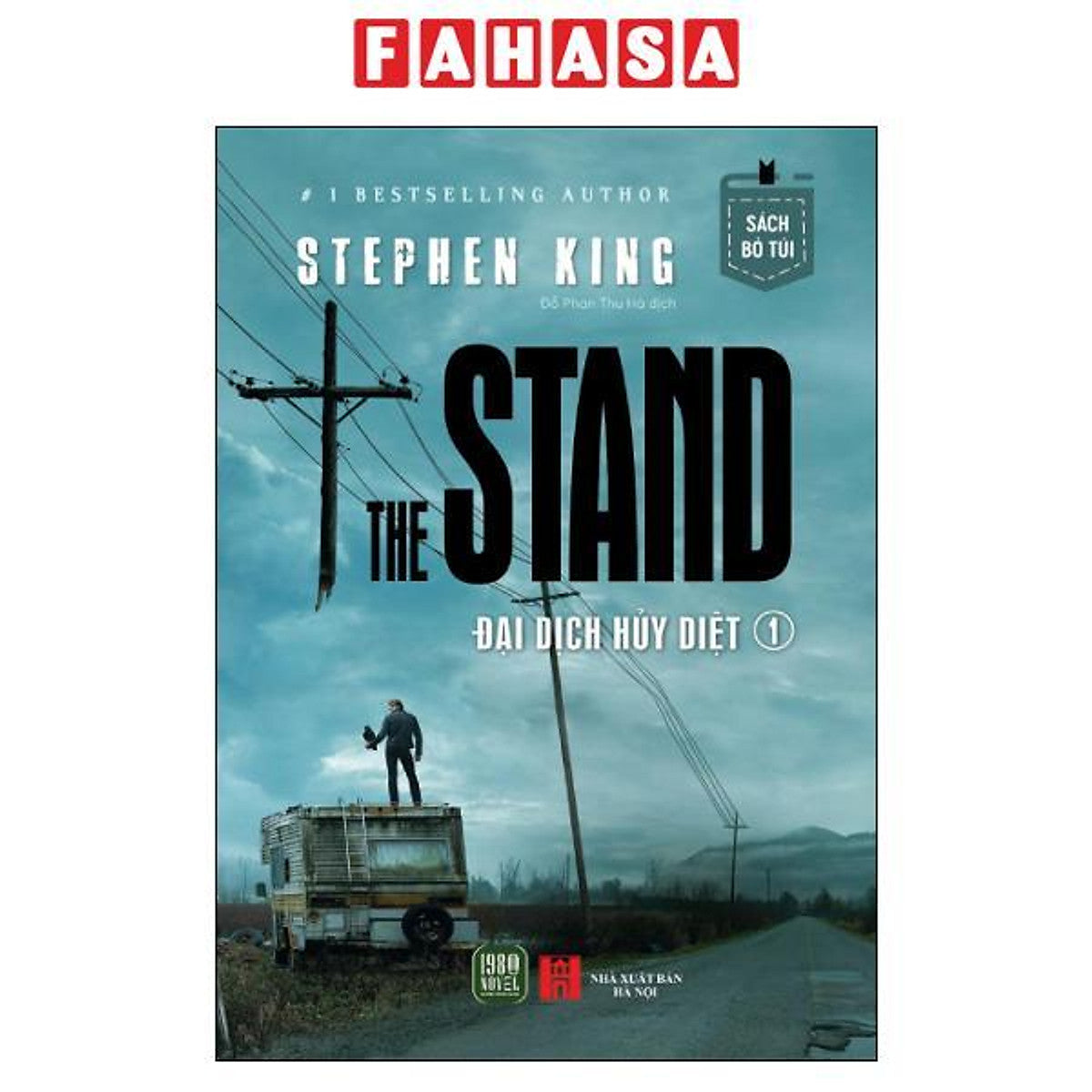 Sách - The Stand - Đại Dịch Hủy Diệt - Tập 1 - Sách Bỏ Túi