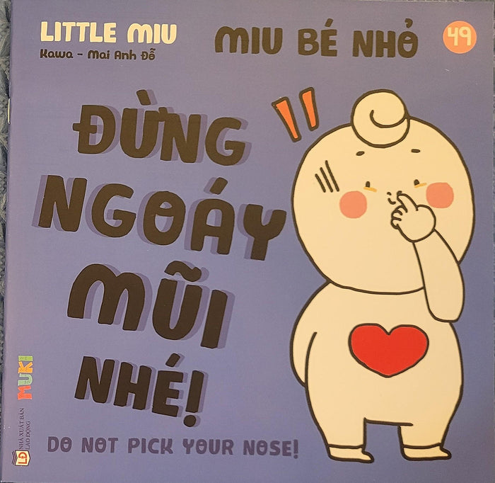Sách Ehon Miu Bé Nhỏ Phần 4 Song Ngữ - Miu Bé Nhỏ Đừng Ngoáy Mũi Nhé
