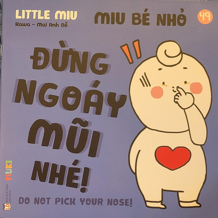 Sách Ehon Miu Bé Nhỏ Phần 4 Song Ngữ - Miu Bé Nhỏ Đừng Ngoáy Mũi Nhé